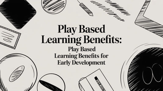 Play Based Learning Benefits: play based learning benefits for early development